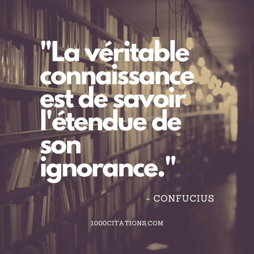25 citations inspirantes sur la connaissance 1 Citation Citations Connaissance