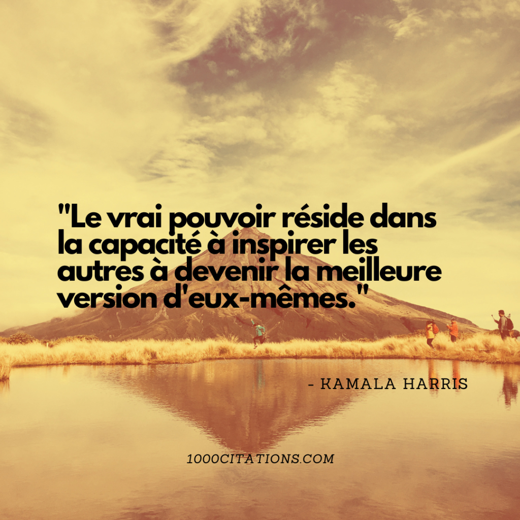 19 Citations Inspirantes de Kamala Harris qui Vont Changer Votre Vision sur le Leadership, l'Égalité et l'Inclusion 1 Citation Citations Inspirantes